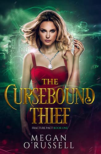 The Cursebound Thief: A Contemporary Fantasy Heist (Fracture Pact Book 1)