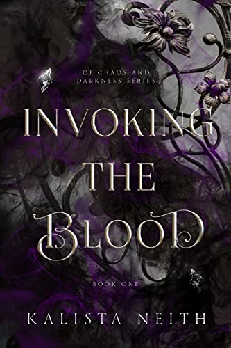 Invoking the Blood: An enemies to lovers, vampire, dark romantasy. (Of Chaos and Darkness Series - Book 1)