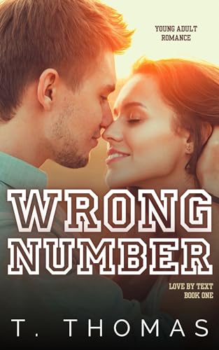 Wrong Number: A Sweet, College Romance (Love By Text Book 1)