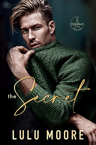 The Secret: A Sizzling Billionaire and Nanny Romance (The Tuesday Club Book 1)