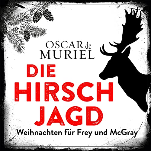 Die Hirschjagd: Weihnachten für Frey und McGray