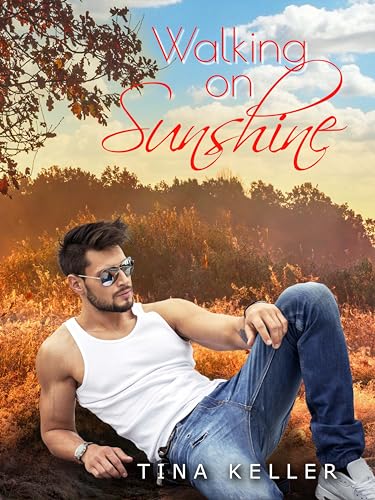 Walking on Sunshine: Humorvoller Liebesroman (Ostsee * Kreuzfahrt * Urlaub)