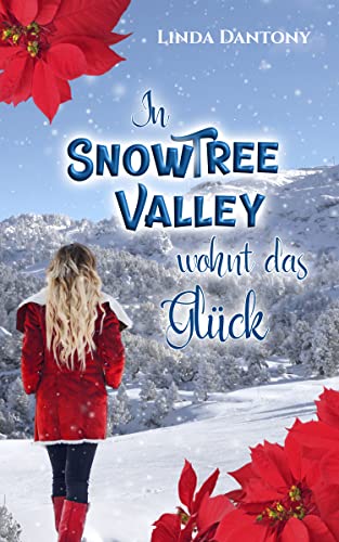 In Snowtree Valley wohnt das Glück