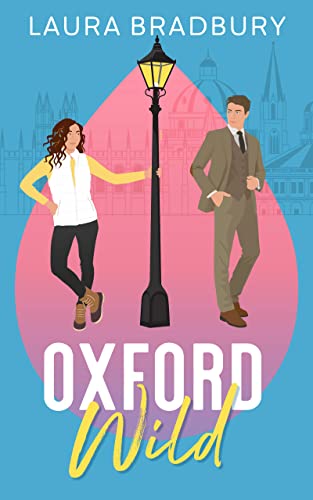Oxford Wild (Romancing Oxford Book 1)