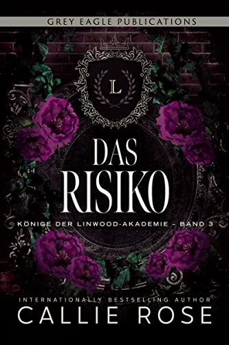 Das Risiko (Könige der Linwood-Akademie 3)