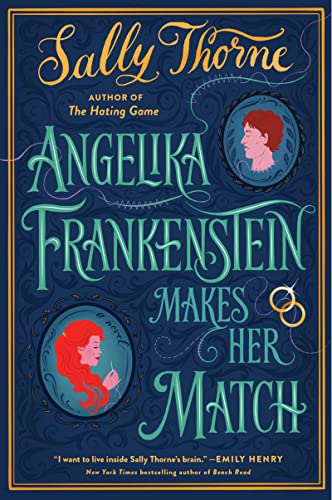 Angelika Frankenstein Makes Her Match: An Enchanting Gothic Romance with a Hauntingly Mysterious Twist, Unravel the Secrets of Love and Science!