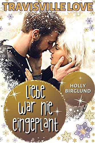 Liebe war nie eingeplant (Travisville Love 2)