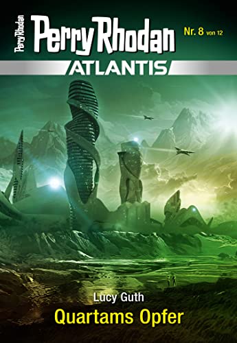 Atlantis 8: Quartams Opfer (PERRY RHODAN-Atlantis)