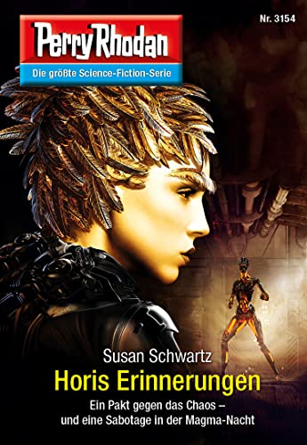 Perry Rhodan 3154: Horis Erinnerungen: Perry Rhodan-Zyklus "Chaotarchen" (Perry Rhodan-Erstauflage)