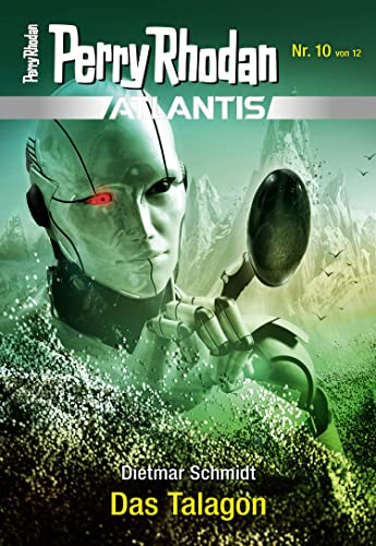 Atlantis 10: Das Talagon (PERRY RHODAN-Atlantis)