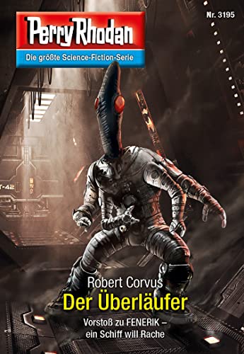 Perry Rhodan 3195: Der Überläufer: Perry Rhodan-Zyklus "Chaotarchen" (Perry Rhodan-Erstauflage)