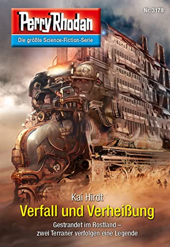 Perry Rhodan 3178: Verfall und Verheißung: Perry Rhodan-Zyklus "Chaotarchen" (Perry Rhodan-Erstauflage)