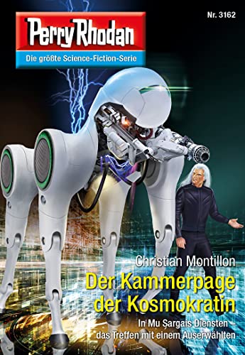 Perry Rhodan 3162: Der Kammerpage der Kosmokratin: Perry Rhodan-Zyklus "Chaotarchen" (Perry Rhodan-Erstauflage)