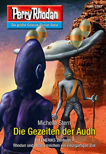 Perry Rhodan 3197: Die Gezeiten der Audh: Perry Rhodan-Zyklus "Chaotarchen" (Perry Rhodan-Erstauflage)