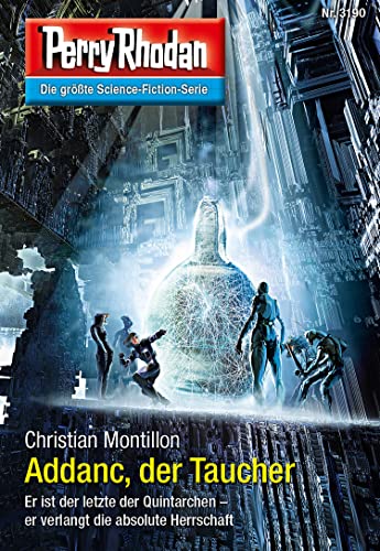 Perry Rhodan 3190: Addanc, der Taucher: Perry Rhodan-Zyklus "Chaotarchen" (Perry Rhodan-Erstauflage)