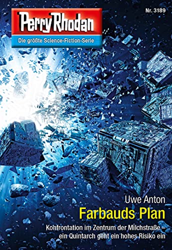 Perry Rhodan 3189: Farbauds Plan: Perry Rhodan-Zyklus "Chaotarchen" (Perry Rhodan-Erstauflage)