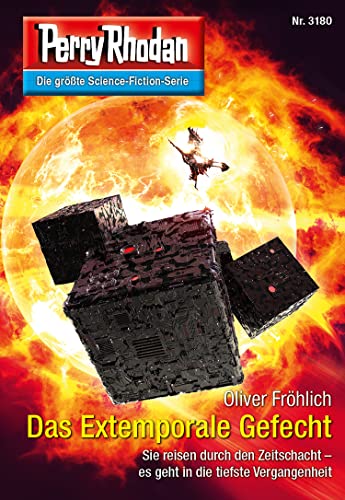 Perry Rhodan 3180: Das Extemporale Gefecht: Perry Rhodan-Zyklus "Chaotarchen" (Perry Rhodan-Erstauflage)
