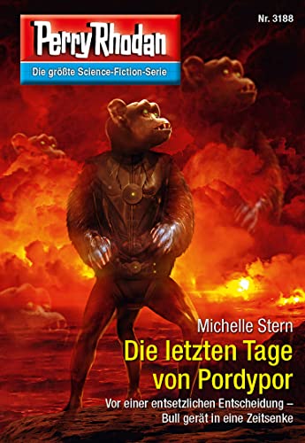 Perry Rhodan 3188: Die letzten Tage von Pordypor: Perry Rhodan-Zyklus "Chaotarchen" (Perry Rhodan-Erstauflage)