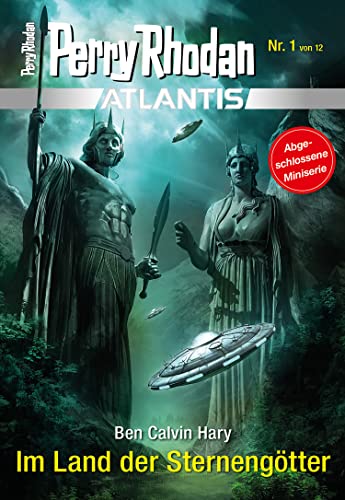 Atlantis 1: Im Land der Sternengötter (PERRY RHODAN-Atlantis)