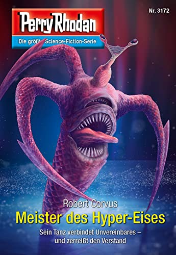 Perry Rhodan 3172: Meister des Hyper-Eises: Perry Rhodan-Zyklus "Chaotarchen" (Perry Rhodan-Erstauflage)