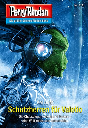 Perry Rhodan 3171: Schutzherren für Valotio: Perry Rhodan-Zyklus "Chaotarchen" (Perry Rhodan-Erstauflage)