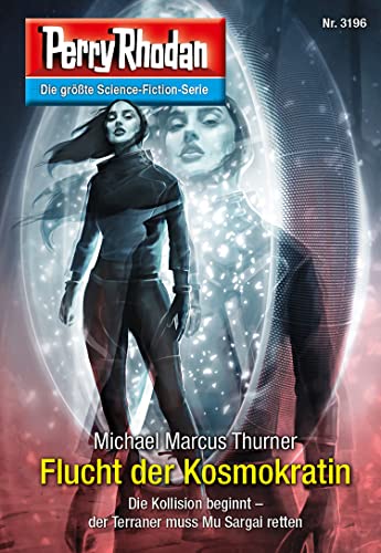 Perry Rhodan 3196: Flucht der Kosmokratin: Perry Rhodan-Zyklus "Chaotarchen" (Perry Rhodan-Erstauflage)
