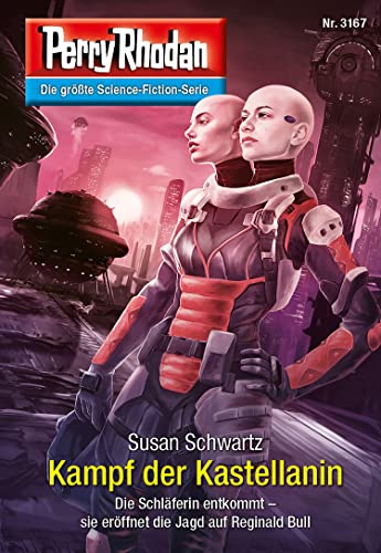 Perry Rhodan 3167: Kampf der Kastellanin: Perry Rhodan-Zyklus "Chaotarchen" (Perry Rhodan-Erstauflage)