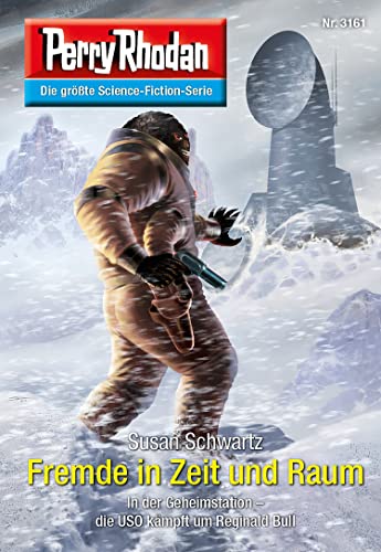 Perry Rhodan 3161: Fremde in Zeit und Raum: Perry Rhodan-Zyklus "Chaotarchen" (Perry Rhodan-Erstauflage)