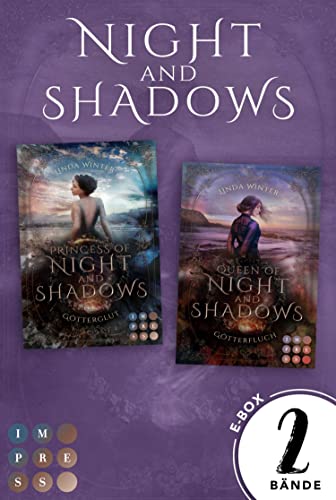 Sammelband der göttlichen Dilogie (Night and Shadows):  Fantasy-Liebesroman über eine Thronfolgerin, die sich gegen die Magie der Elemente behauptet 