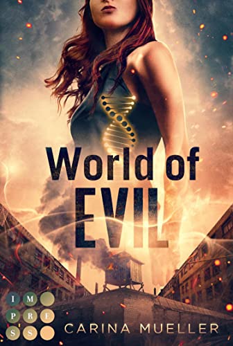 World of Evil (Brennende Welt 2): Romantasy trifft auf dystopisches Setting mit einer Liebe, die den Tod bringen könnte