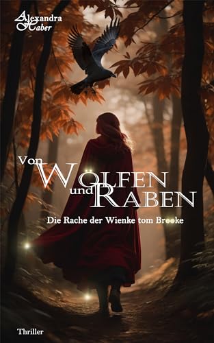 Von Wölfen und Raben: Die Rache der Wienke tom Brooke