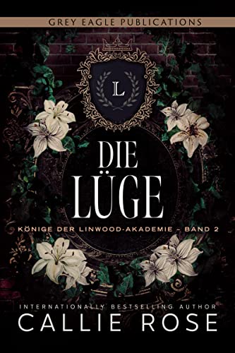 Die Lüge (Könige der Linwood-Akademie 2)