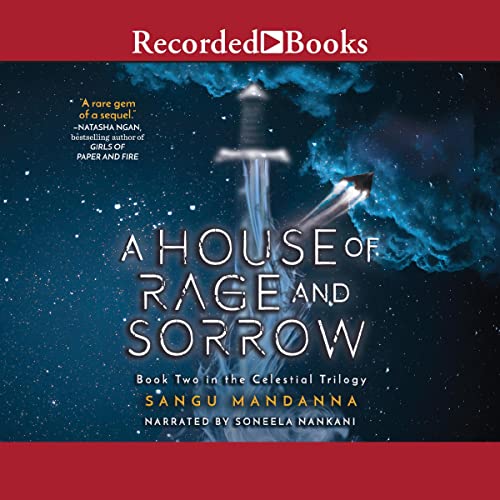 A House of Rage and Sorrow: Celestial, Book 2