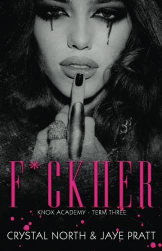F*ck Her: Knox Academy - Term 3