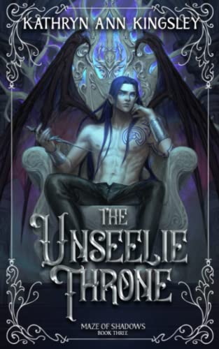 The Unseelie Throne (Maze of Shadows, Band 3)