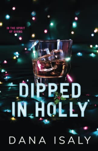 Dipped In Holly (Nick and Holly, Band 1)