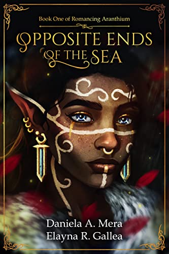 Opposite Ends of the Sea (Romancing Aranthium #1): A Fae Romeo and Juliet Retelling