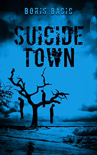 Suicide Town (Horror in Small Towns)