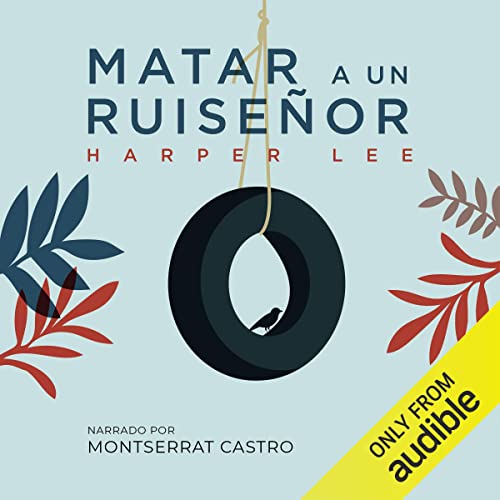Matar a un ruiseñor [To Kill a Mockingbird]