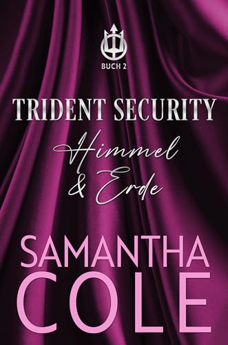 Trident Security: Himmel & Erde (Trident Security (Deutsch) 2)