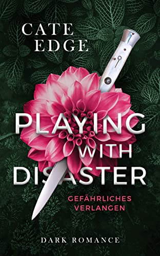 Playing with Disaster: Gefährliches Verlangen