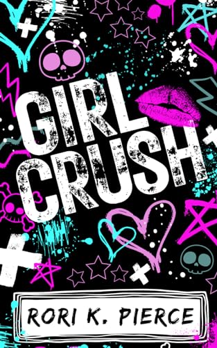 Girl Crush (The Girl Crush Series)