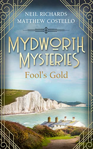 Mydworth Mysteries - Fool's Gold (A Cosy Historical Mystery Series Book 11)