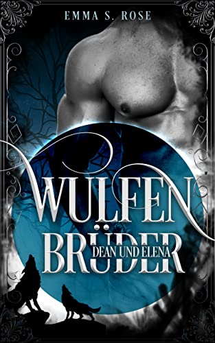 Wulfenbrüder: Dean & Elena