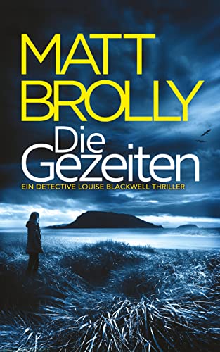 Die Gezeiten (DI-Blackwell-Reihe 1)