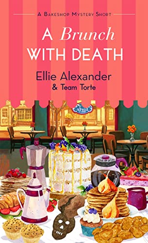 A Brunch With Death: A Bakeshop Mystery Short Collaboration (Bakeshop Mystery Shorts)