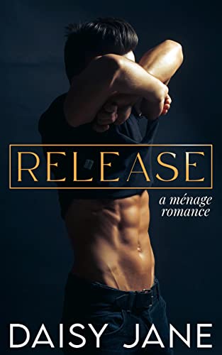 Release: A Ménage Romance