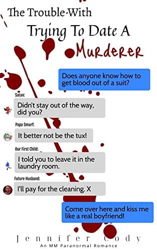 The Trouble with Trying to Date a Murderer (Murder Sprees and Mute Decrees Book 1)