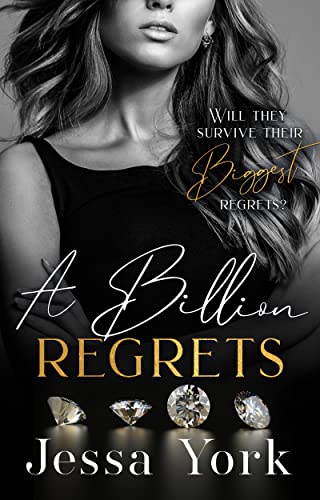 A Billion Regrets: A Dark Billionaire Mafia Romance (The Rosetti Crime Family Book 7)