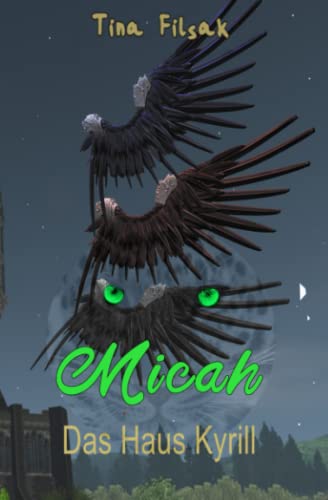 Das Haus Kyrill (MICAH, Band 31)